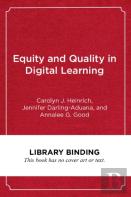 Equity And Quality In Digital Learning
