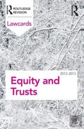 Equity And Trusts Lawcards 2012-2013