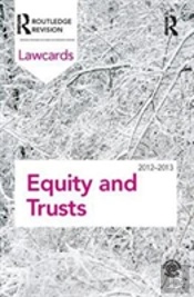 Equity And Trusts Lawcards 2012-2013