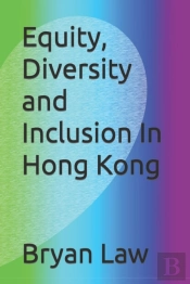 Equity, Diversity And Inclusion In Hong Kong