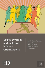 Equity, Diversity And Inclusion In Sport Organizations
