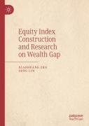 Equity Index Construction And Research On Wealth Gap