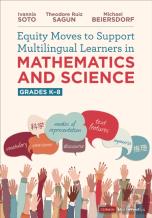 Equity Moves To Support Multilingual Learners In Mathematics And Science, Grades K-8