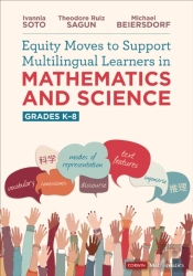 Equity Moves To Support Multilingual Learners In Mathematics And Science, Grades K-8