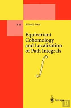 Bertrand.pt - Equivariant Cohomology And Localization Of Path Integrals