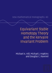 Equivariant Stable Homotopy Theory And The Kervaire Invariant Problem