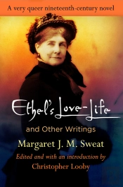 &Quote;Ethel'S Love-Life&Quote; And Other Writings