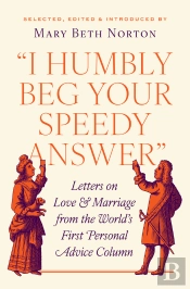&Quote;I Humbly Beg Your Speedy Answer&Quote;