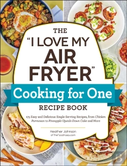 Bertrand.pt - &Quote;I Love My Air Fryer&Quote; Cooking For One Recipe Book