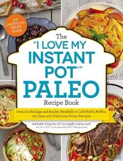 Bertrand.pt - &Quote;I Love My Instant Pot(R)&Quote; Paleo Recipe Book