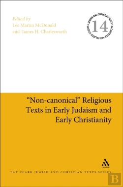 Bertrand.pt - &Quote;Non-Canonical&Quote; Religious Texts In Early Judaism And Early Christianity