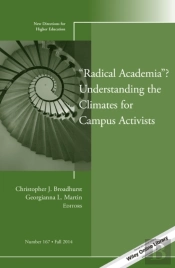 &Quote;Radical Academia&Quote;? Understanding The Climates For Campus Activists