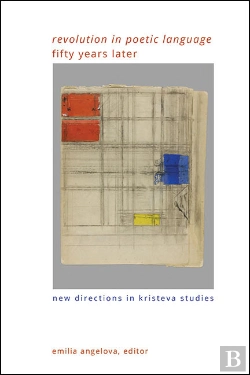 Bertrand.pt - &Quote;Revolution In Poetic Language&Quote; Fifty Years Later