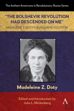 Bertrand.pt - &Quote;The Bolshevik Revolution Had Descended On Me&Quote; Madeleine Z. Doty'S Russian Revolution