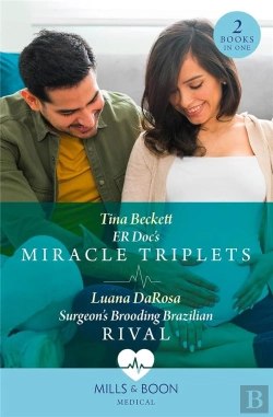 Bertrand.pt - Er Doc'S Miracle Triplets / Surgeon'S Brooding Brazilian Rival