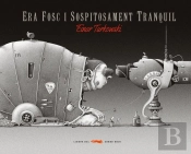 Era Fosc I Sospitosament Tranquil