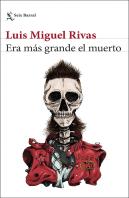 Era Más Grande El Muerto