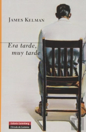 Era Tarde, Muy Tarde