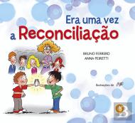 Era Uma Vez a Reconciliação