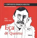 Era Uma Vez... Eça de Queiroz