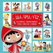 Era Uma Vez - Histórias Tradicionais para Contar a Rimar 