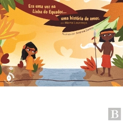 Bertrand.pt - Era Uma Vez na Linha do Equador...Uma História de Amor