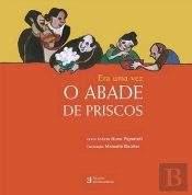 Era uma Vez o Abade de Priscos