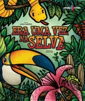 Era uma Vez…na Selva