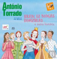 Eram 12 Moças Donzelas… e Outra História