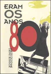 Eram os Anos 80