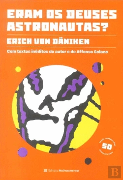Bertrand.pt - Eram os Deuses Astronautas?