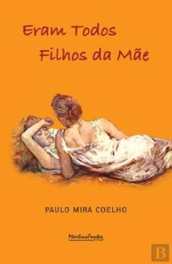 Bertrand.pt - Eram Todos Filhos da Mãe
