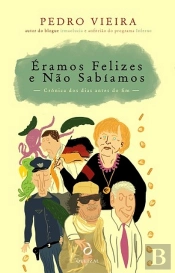 Éramos Felizes e Não Sabíamos