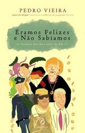 Éramos Felizes e Não Sabíamos