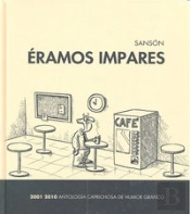 Eramos Impares, 2001-2010