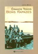 Éramos Todos Bons Rapazes