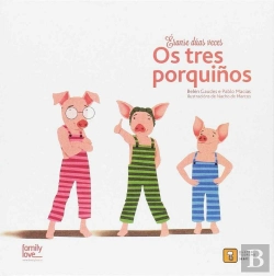 Bertrand.pt - Éranse Dúas Vecesà Os Tres Porquiños