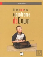 Erase Una Vez... El Síndrome De Down