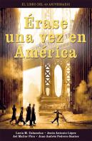 Erase Una Vez En America. El Libro Del 40 Aniversario
