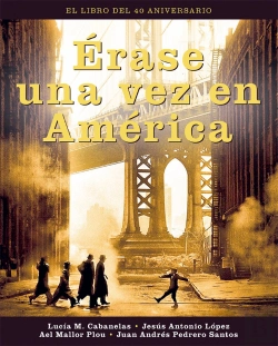Bertrand.pt - Erase Una Vez En America. El Libro Del 40 Aniversario
