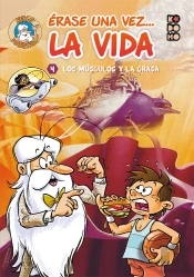 Erase Una Vez... La Vida Vol. 04: Los Huesos Y El Esqueleto