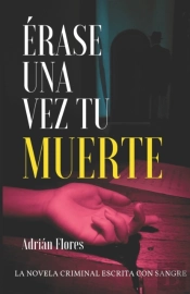 Erase Una Vez Tu Muerte