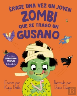 Bertrand.pt - Erase Una Vez Un Joven Zombi Que Se Trago Un Gusano