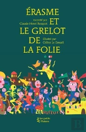 Erasme Et Le Grelot De La Folie