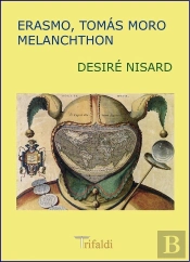 Erasmo, Tomás Moro, Melanchthon