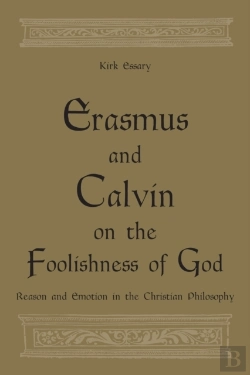 Bertrand.pt - Erasmus And Calvin On The Foolishness Of God