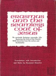 Erasmus And The Seamless Coat Of Jesus