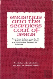 Erasmus And The Seamless Coat Of Jesus