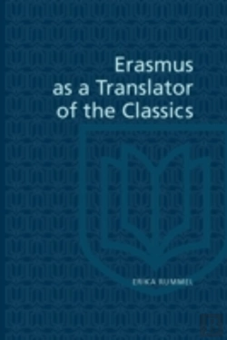 Bertrand.pt - Erasmus As A Translator Of The Classics