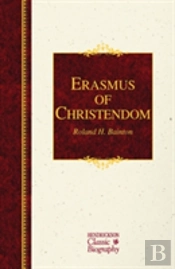 Erasmus Of Christendom